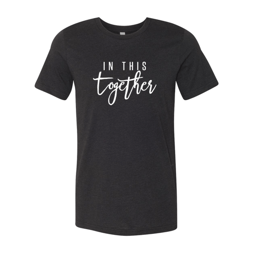 In This Together T-Shirt