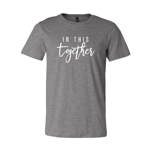 In This Together T-Shirt