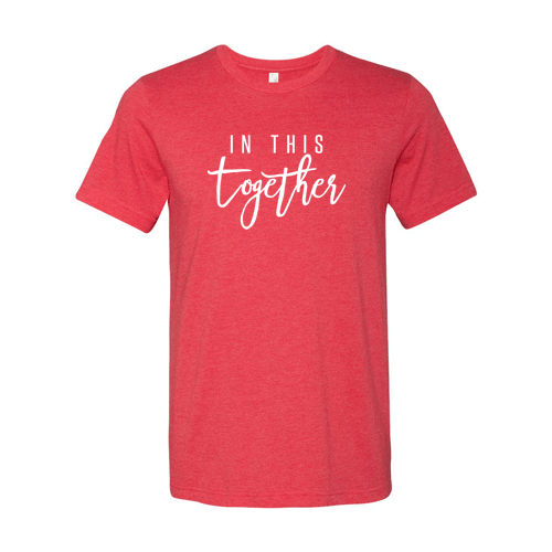 In This Together T-Shirt