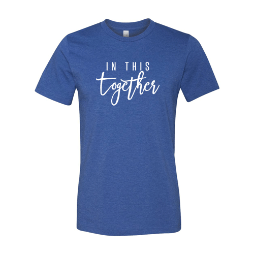 In This Together T-Shirt